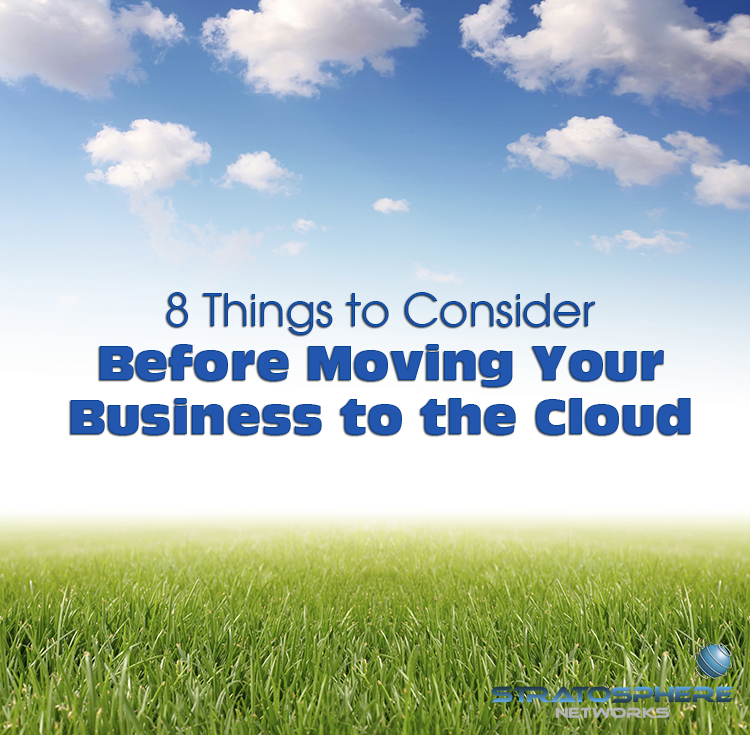 8 Things to Consider Before Moving Your Business to the Cloud